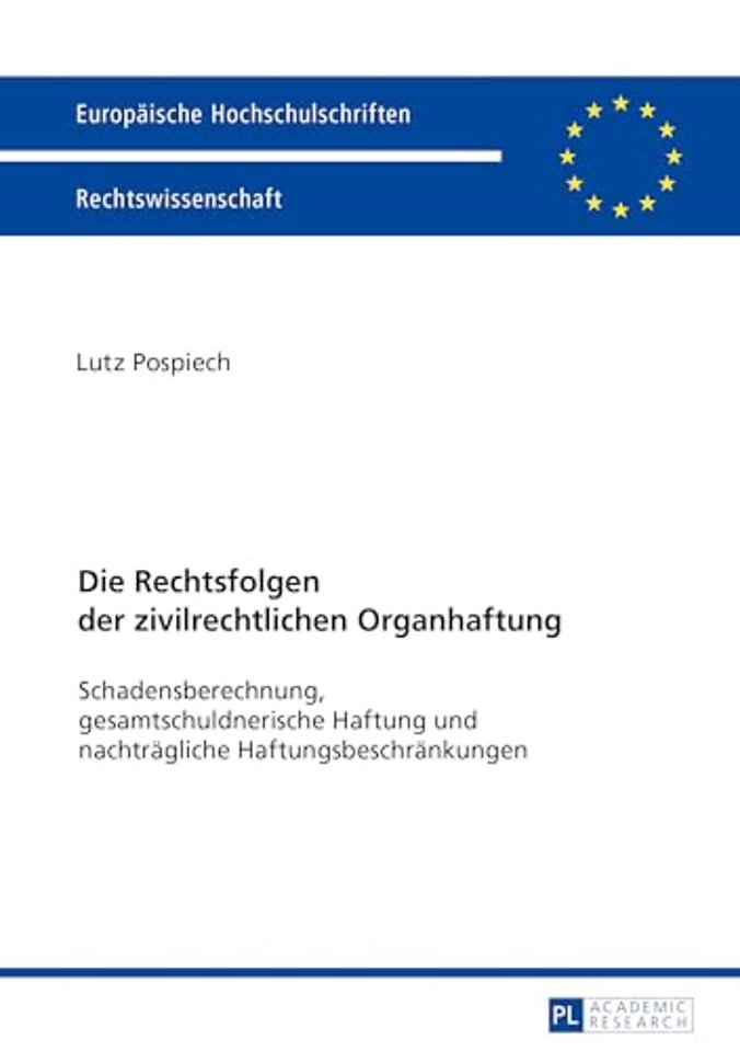 Die Rechtsfolgen der zivilrechtlichen Organhaftung