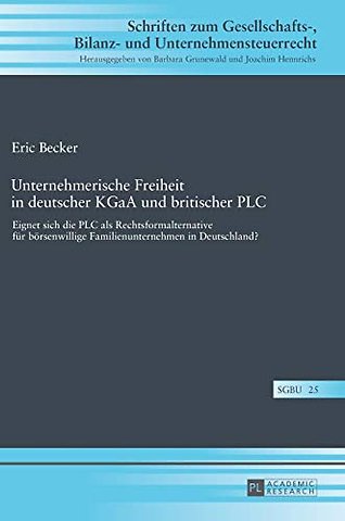 Unternehmerische Freiheit in Deutscher Kgaa Und Britischer PLC