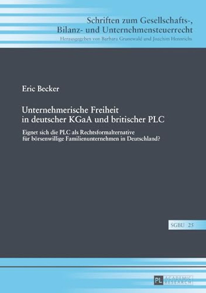 Unternehmerische Freiheit in Deutscher Kgaa Und Britischer PLC
