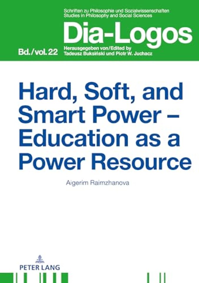 Hard, Soft, and Smart Power – Education as a Power Resource