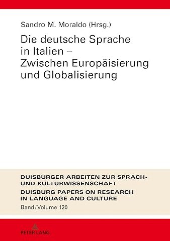 Die deutsche Sprache in Italien - Zwischen Europaeisierung und Globalisierung