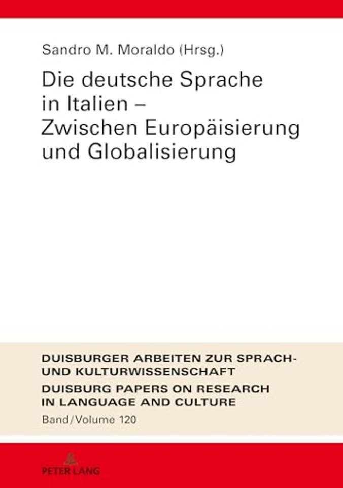 Die deutsche Sprache in Italien - Zwischen Europaeisierung und Globalisierung