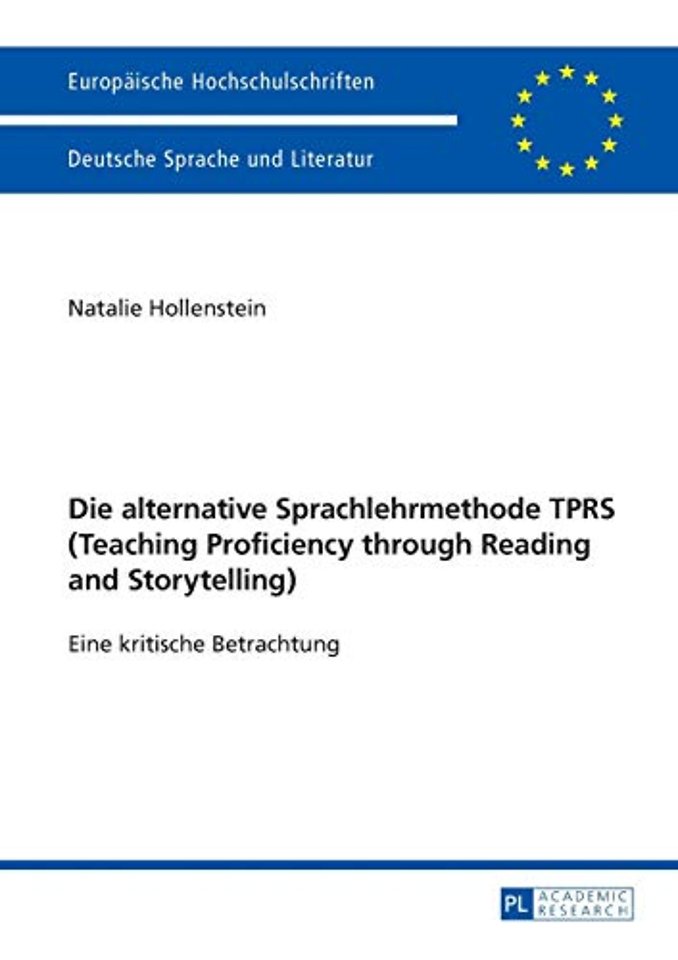 Die alternative Sprachlehrmethode TPRS (Teaching Proficiency through Reading and Storytelling)