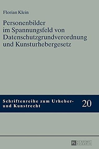 Personenbilder Im Spannungsfeld Von Datenschutzgrundverordnung Und Kunsturhebergesetz