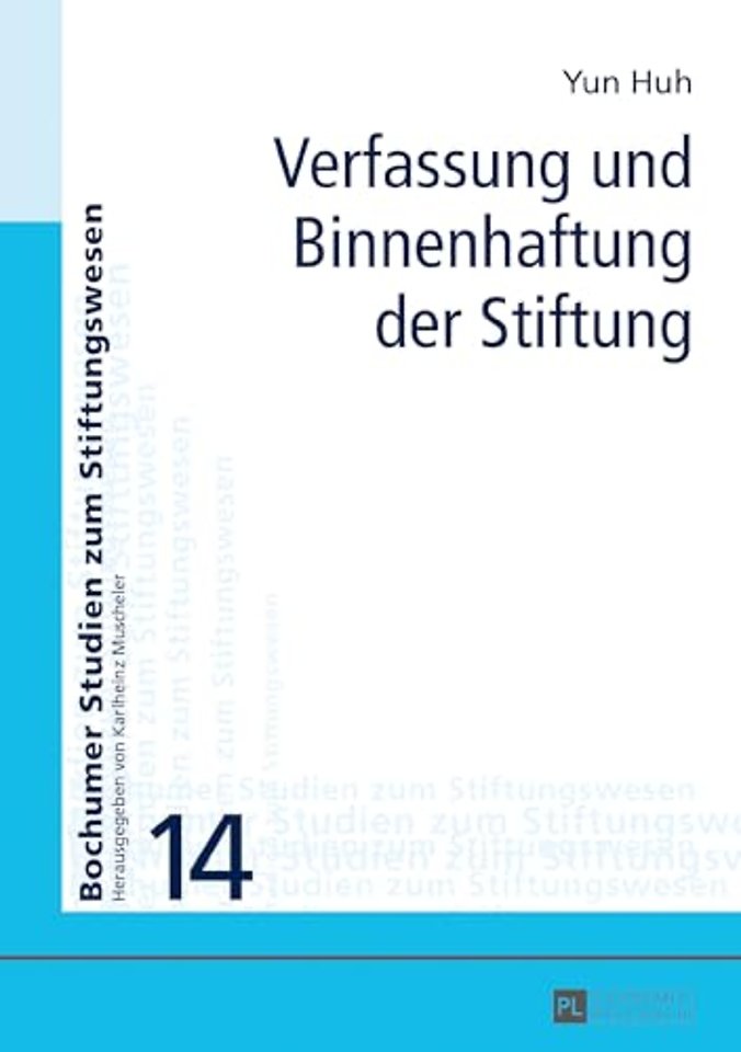 Verfassung Und Binnenhaftung Der Stiftung