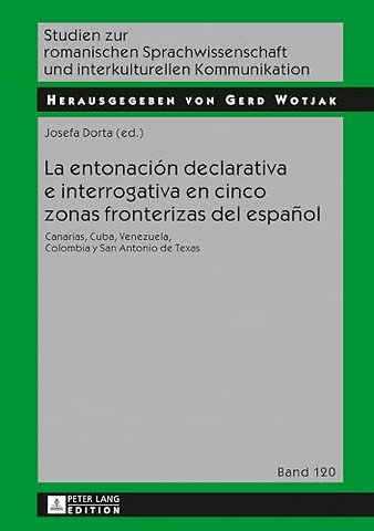 La Entonacion Declarativa E Interrogativa En Cinco Zonas Fronterizas del Espanol