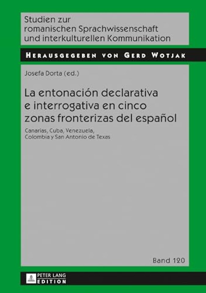 La Entonacion Declarativa E Interrogativa En Cinco Zonas Fronterizas del Espanol