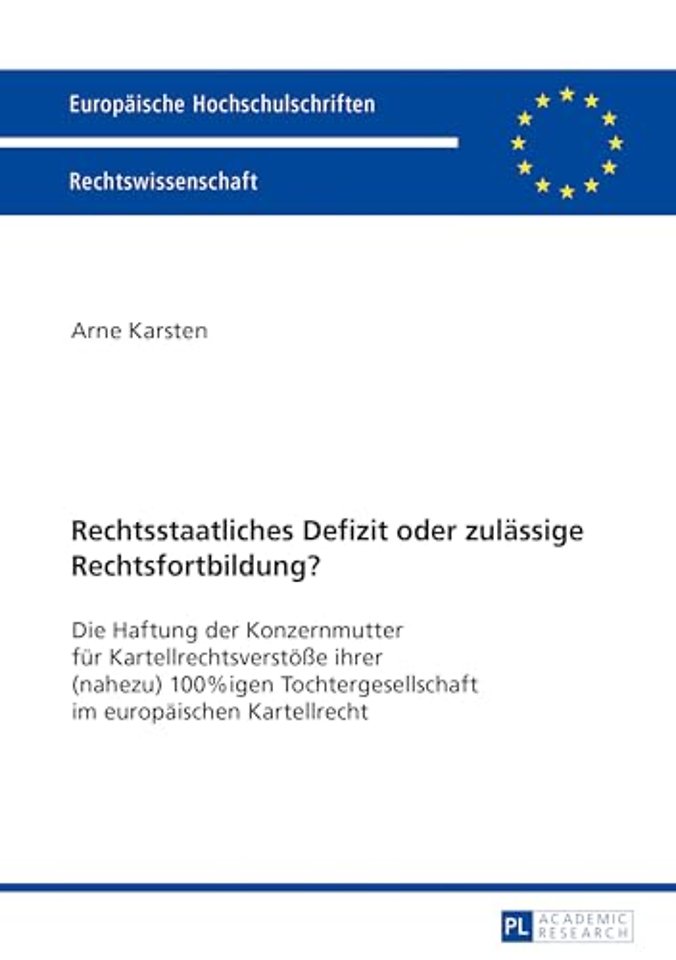 Rechtsstaatliches Defizit oder zulaessige Rechtsfortbildung?