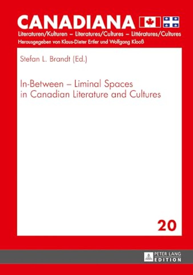 In-Between – Liminal Spaces in Canadian Literature and Cultures
