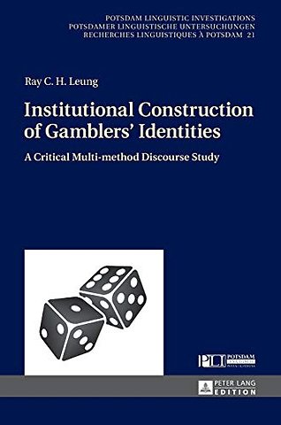 Institutional Construction of Gamblers’ Identities