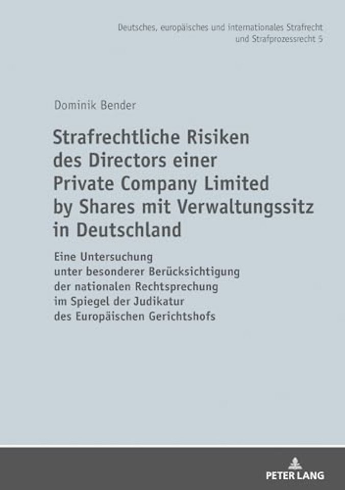 Strafrechtliche Risiken des Directors einer Private Company Limited by Shares mit Verwaltungssitz in Deutschland