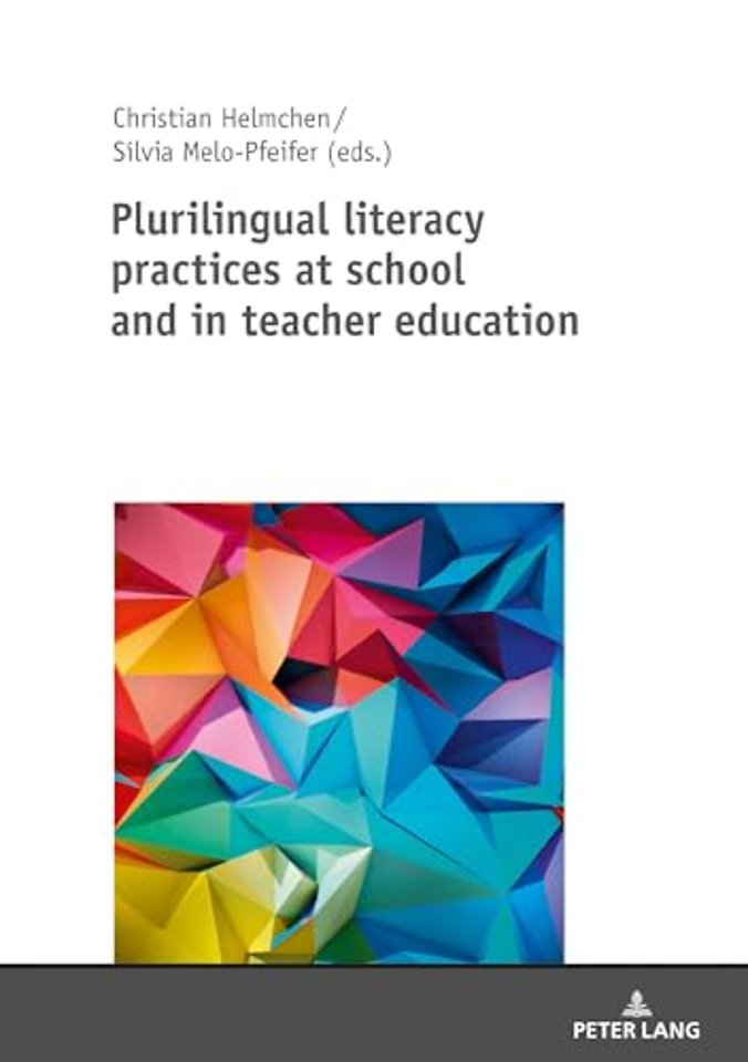 Plurilingual Literacy Practices at School and in Teacher Education
