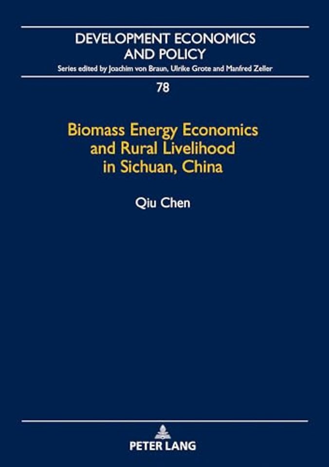 Biomass Energy Economics and Rural Livelihood in Sichuan, China