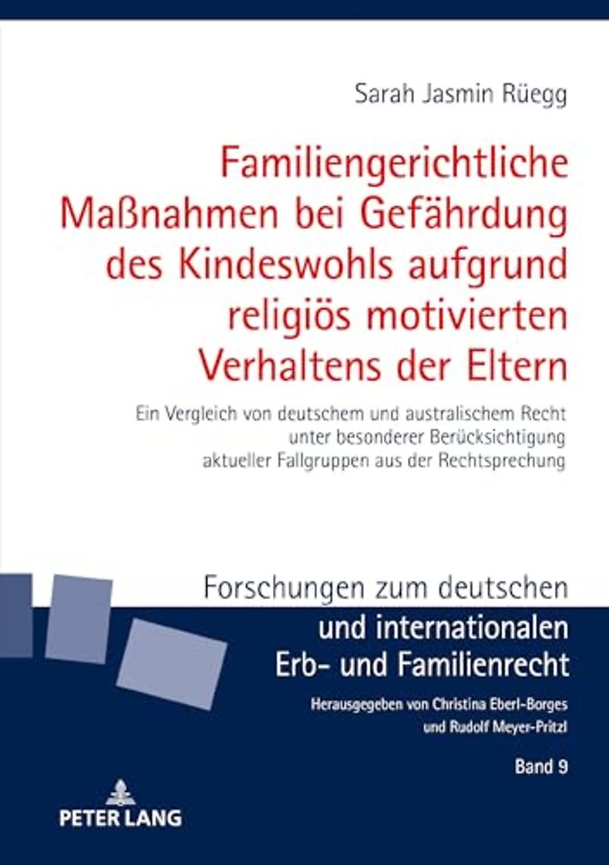 Familiengerichtliche Maßnahmen bei Gefaehrdung des Kindeswohls aufgrund religioes motivierten Verhaltens der Eltern