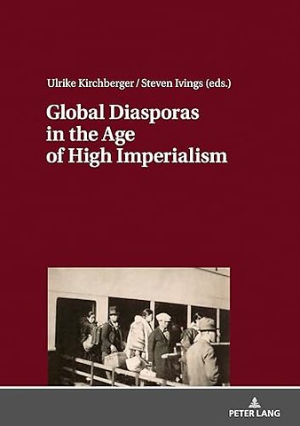 Global Diasporas in the Age of High Imperialism