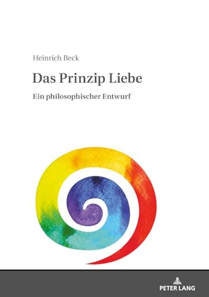 Das Prinzip Liebe
