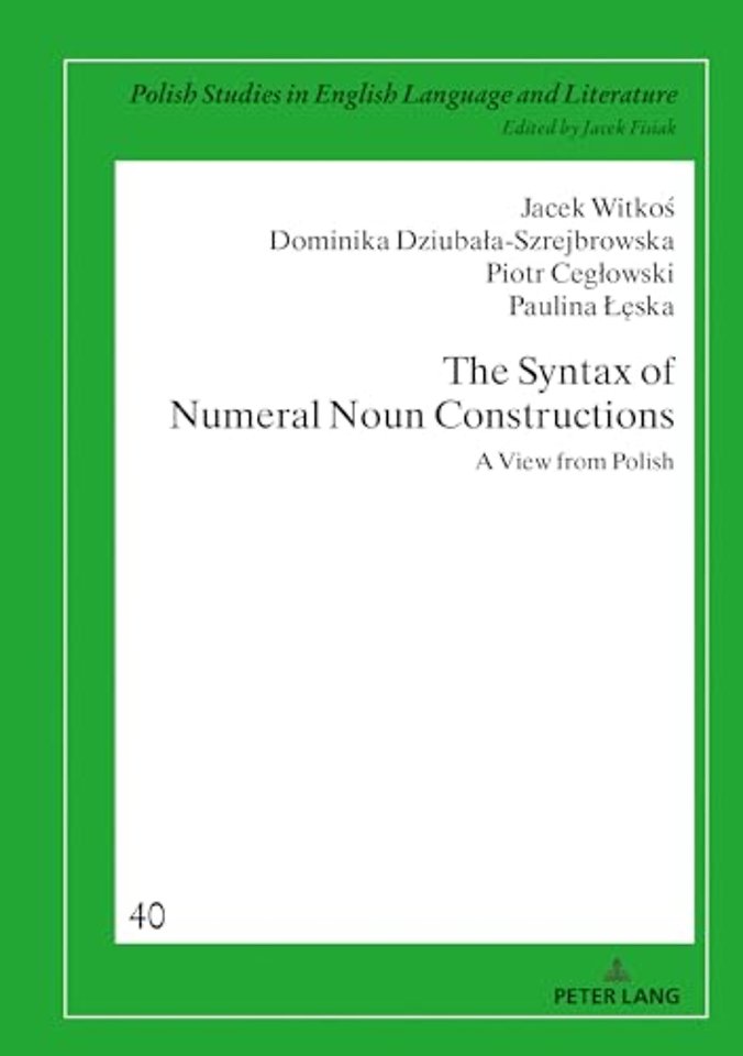 The Syntax of Numeral Noun Constructions