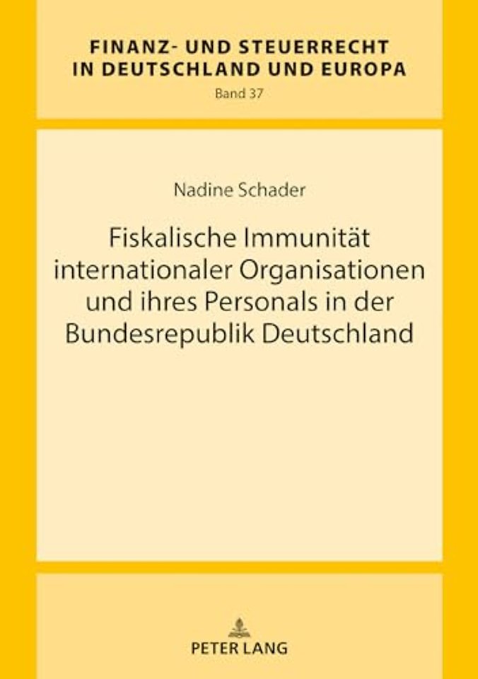 Fiskalische Immunitaet internationaler Organisationen und ihres Personals in der Bundesrepublik Deutschland