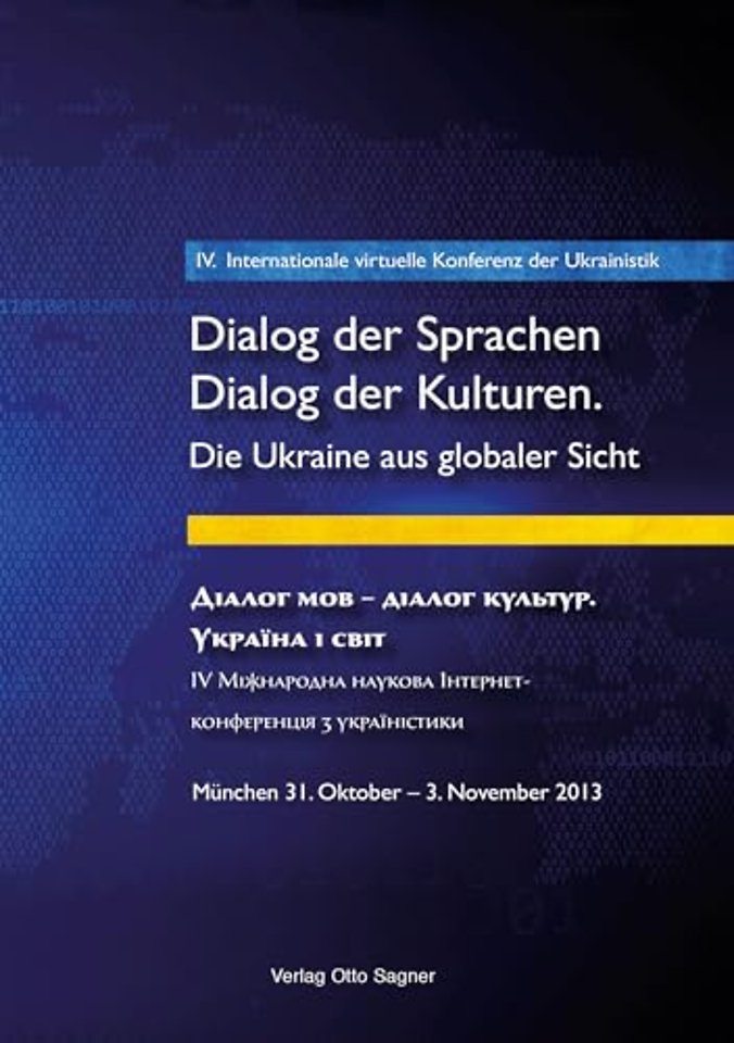 4. Internationale virtuelle Konferenz der Ukrainistik. Dialog der Sprachen - Dialog der Kulturen. Die Ukraine aus globaler Sicht