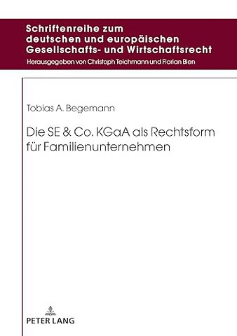Die SE & Co. KGaA als Rechtsform fuer Familienunternehmen