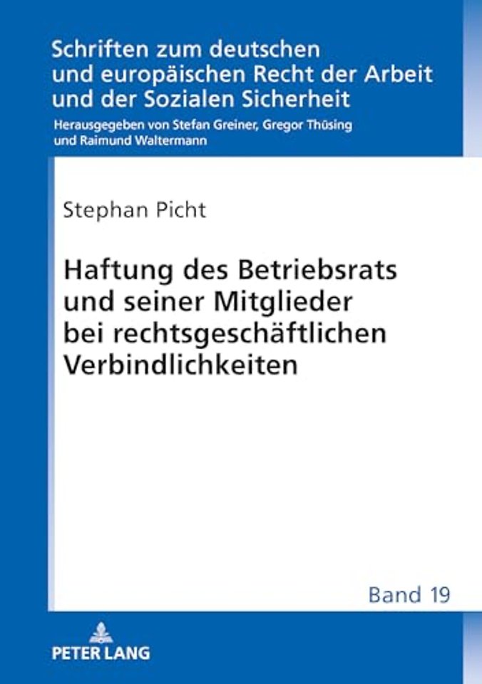 Haftung des Betriebsrats und seiner Mitglieder bei rechtsgeschaeftlichen Verbindlichkeiten
