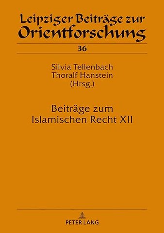 Beitraege Zum Islamischen Recht XII