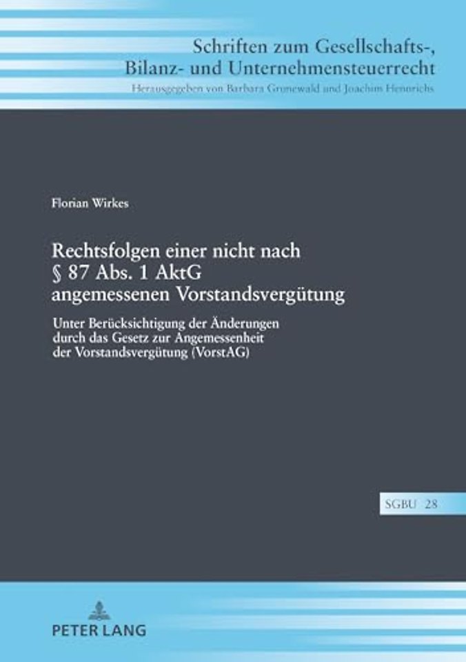 Rechtsfolgen einer nicht nach § 87 Abs. 1 AktG angemessenen Vorstandsverguetung