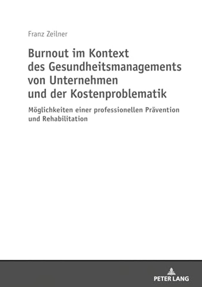 Burnout Im Kontext Des Gesundheitsmanagements Von Unternehmen Und Der Kostenproblematik