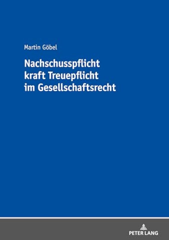 Nachschusspflicht Kraft Treuepflicht Im Gesellschaftsrecht
