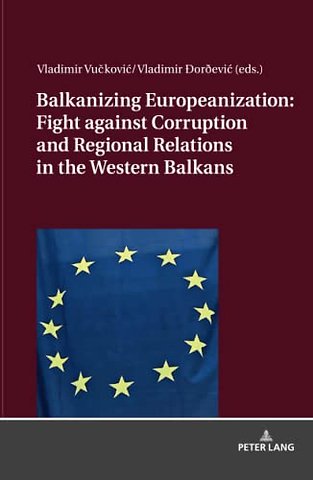 Balkanizing Europeanization