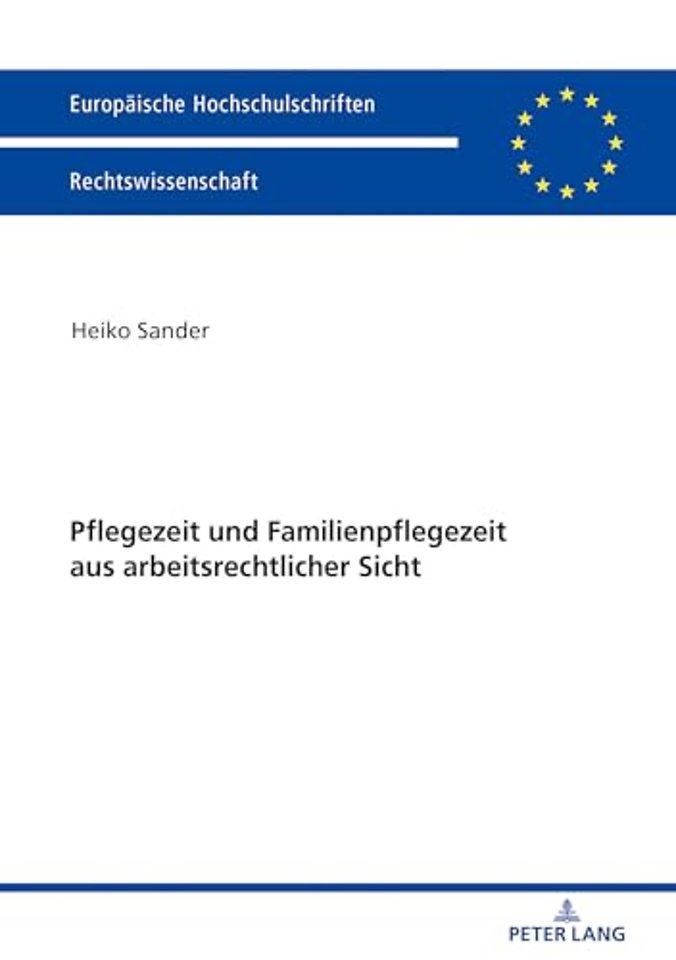 Pflegezeit Und Familienpflegezeit Aus Arbeitsrechtlicher Sicht