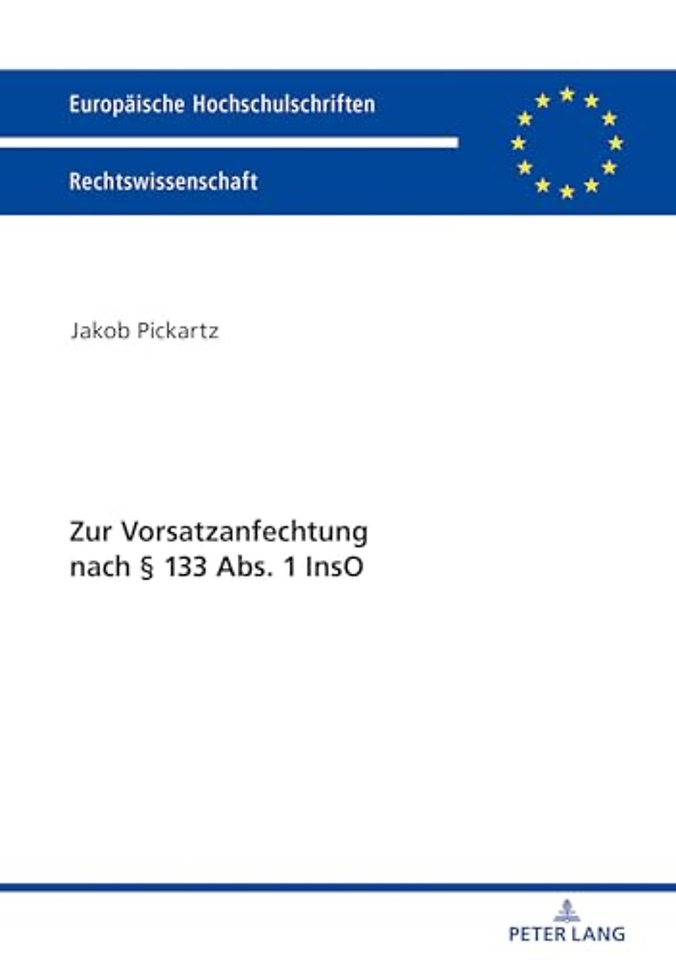 Zur Vorsatzanfechtung Nach § 133 Abs. 1 Inso