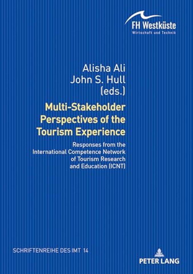 Multi-Stakeholder Perspectives of the Tourism Experience