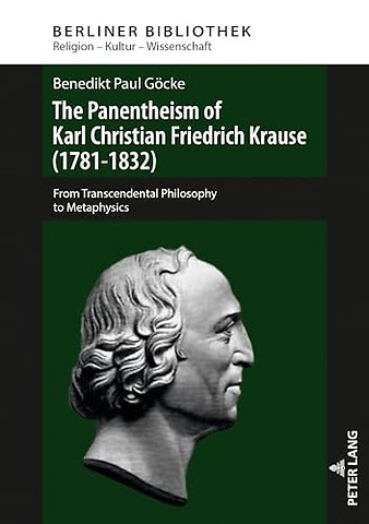 The Panentheism of Karl Christian Friedrich Krause (1781-1832)