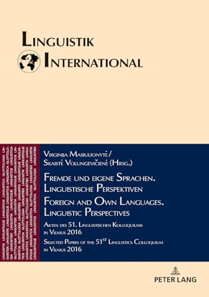 Fremde und eigene Sprachen. Linguistische Perspektiven / Foreign and Own Languages. Linguistic Perspectives
