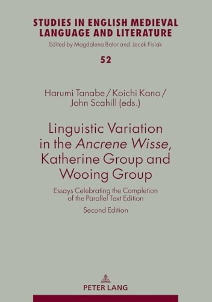 Linguistic Variation in the Ancrene Wisse, Katherine Group and Wooing Group