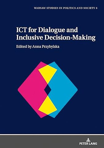 ICT for Dialogue and Inclusive Decision-Making