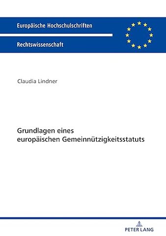 Grundlagen eines europaeischen Gemeinnuetzigkeitsstatuts