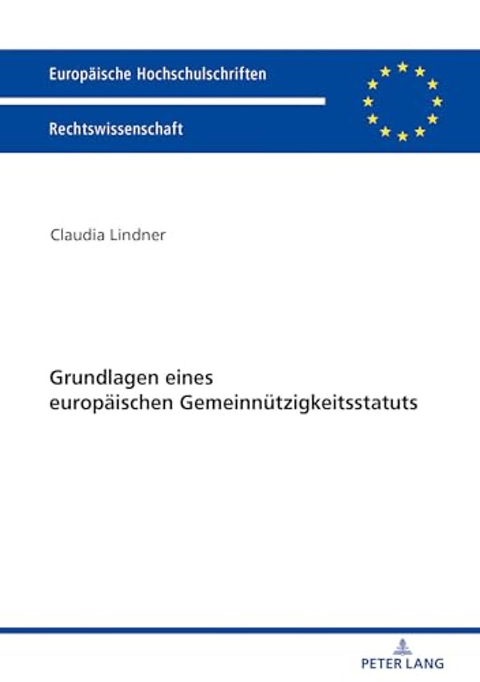 Grundlagen eines europaeischen Gemeinnuetzigkeitsstatuts