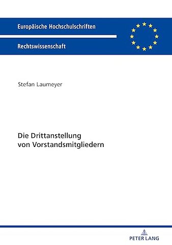 Die Drittanstellung Von Vorstandsmitgliedern