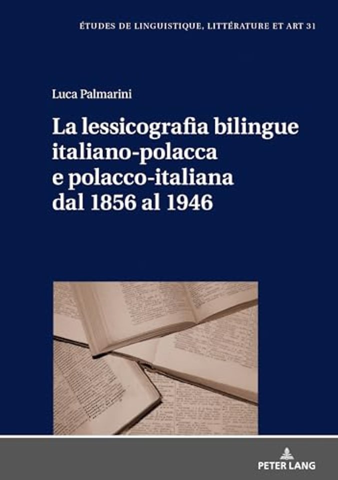 La Lessicografia Bilingue Italiano-Polacca E Polacco-Italiana Dal 1856 Al 1946