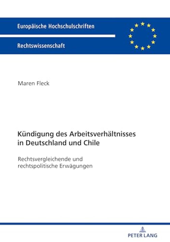 Die Kuendigung des Arbeitsverhaeltnisses in Deutschland und Chile