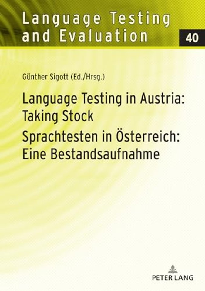 Language Testing in Austria: Taking Stock / Sprachtesten in Oesterreich: Eine Bestandsaufnahme
