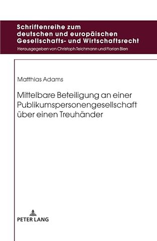 Mittelbare Beteiligung an Einer Publikumspersonengesellschaft Ueber Einen Treuhaender