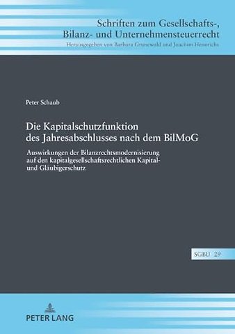 Die Kapitalschutzfunktion des Jahresabschlusses nach dem BilMoG