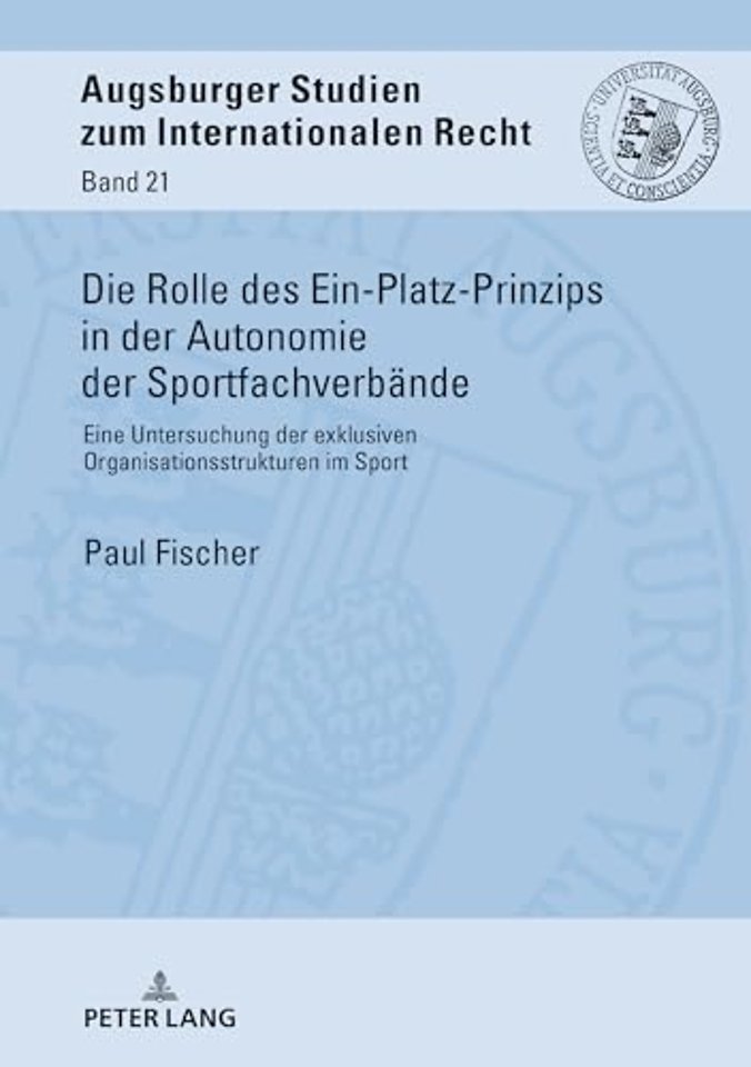 Die Rolle Des Ein-Platz-Prinzips in Der Autonomie Der Sportfachverbaende