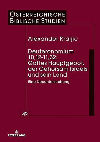 Deuteronomium 10,12-11,32: Gottes Hauptgebot, Der Gehorsam Israels Und Sein Land