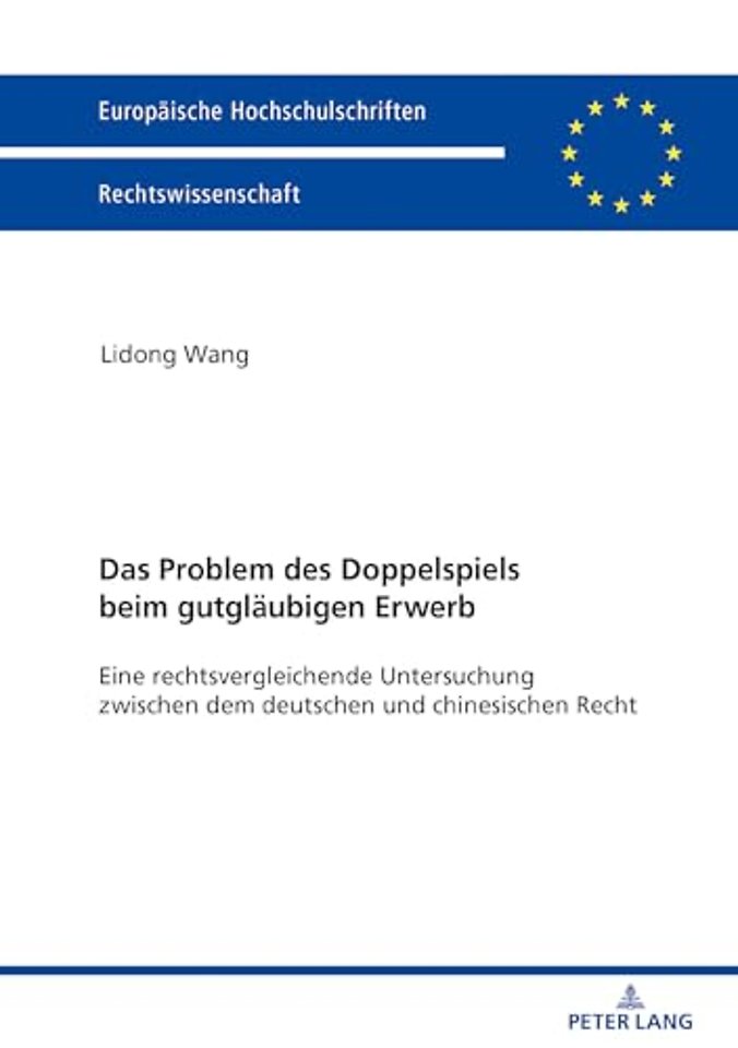 Das Problem des Doppelspiels beim gutglaeubigen Erwerb