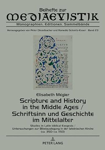 Scripture and History in the Middle Ages / Schriftsinn und Geschichte im Mittelalter