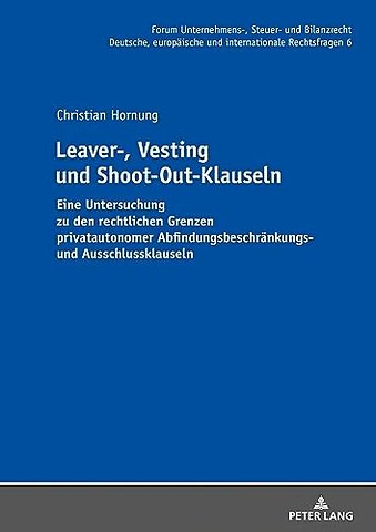 Leaver-, Vesting- und Shoot-Out-Klauseln